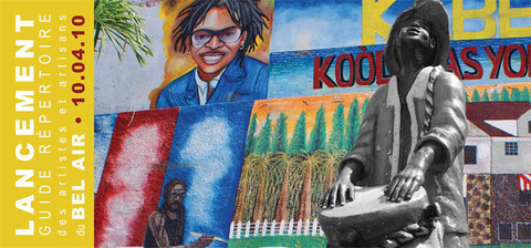 Lancement du guide-répertoire des artistes et artisans du Bel Air Lancement du guide-répertoire des artistes et artisans du Bel Air