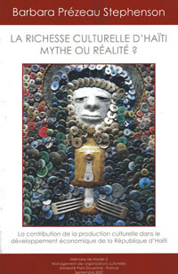 VENTE SIGNATURE «La richesse culturelle d’Haïti : mythe ou réalité» - De Barbara Prézeau Stephenson