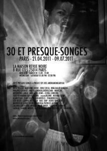 30 ET PRESQUE-SONGES À PARIS - Vernissage le 20 avril 2011