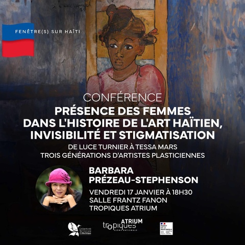 “Présence des femmes dans l’histoire de l’art haïtien” ... Conférence le 17/01/2025 “Présence des femmes dans l’histoire de l’art haïtien” ... Conférence le 17/01/2025