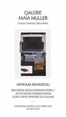 Exposition de MYRIAM MIHINDOU - 24 octobre au 21 novembre 2026 Exposition de MYRIAM MIHINDOU - 24 octobre au 21 novembre 2026