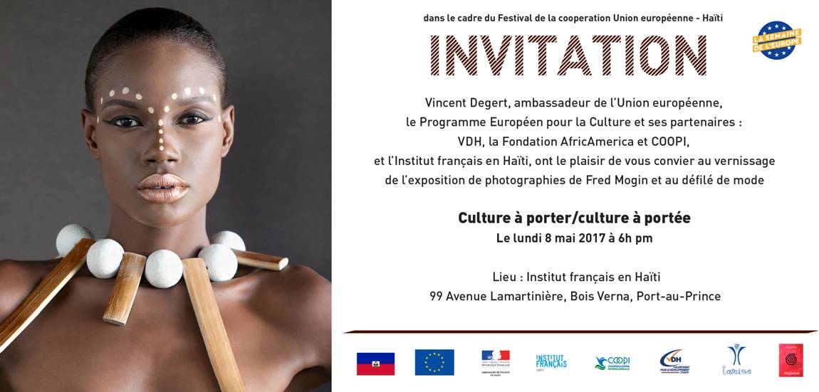 "Culture à porter / Culture à portée" - Vernissage / Défilé de mode, lundi 8 mai 2017, 6h pm, Institut Français en Haïti