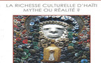 "La richesse culturelle d’Haïti, mythe ou réalité ?" par Barbara Prézeau Stéphenson