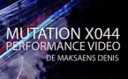 MUTATION X044 - Performance de Maksaens Denis, le 6 avril 2013